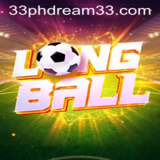 Discovering LongBall: A Modern Twist on Classic Sports with PH Dream 33