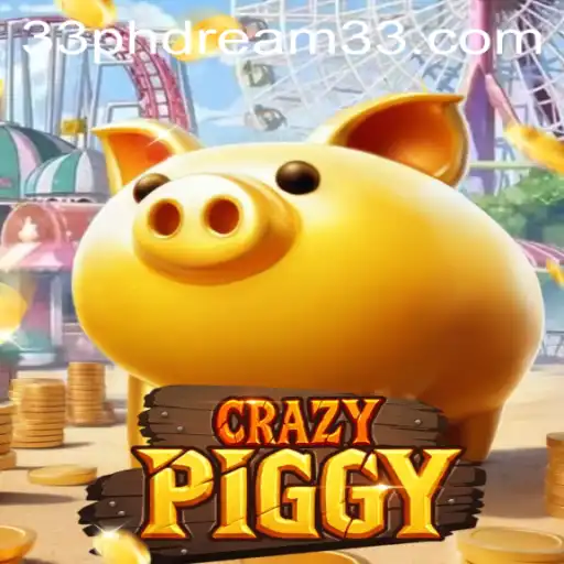 Exploring the World of CrazyPiggy and the Enigmatic ph dream 33