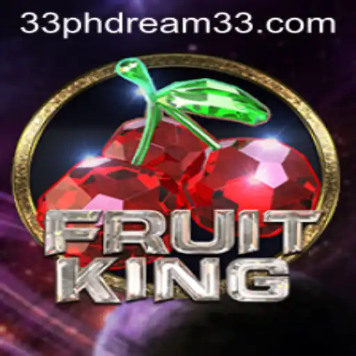 Exploring the World of FruitKing and Its Connection to PH Dream 33