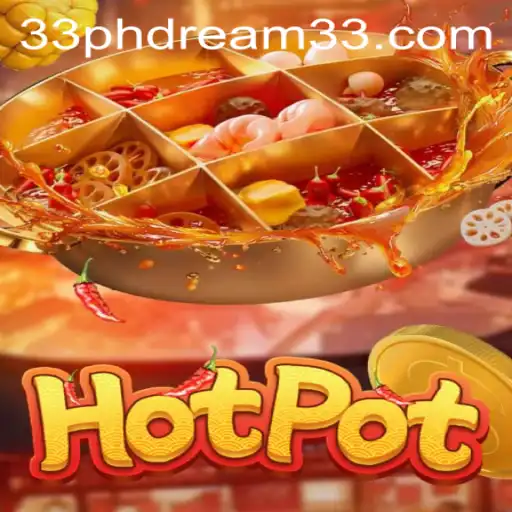 Unveiling Hotpot: A Delectable Journey into the World of 'Ph Dream 33'