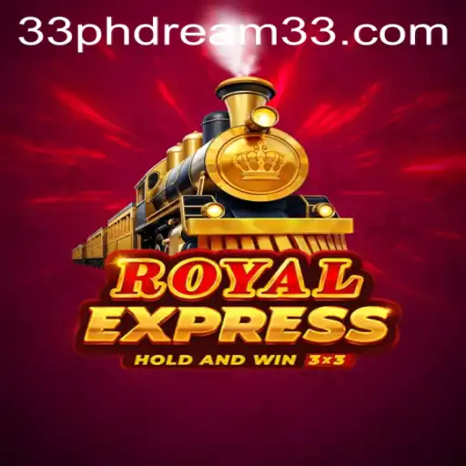 Royal Express: The Thrilling Journey of PH Dream 33