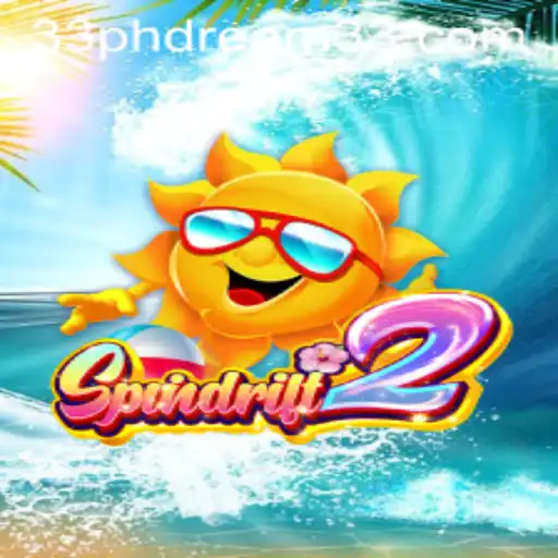Explore the Uncharted World of Spindrift2 with PH Dream 33 Strategy