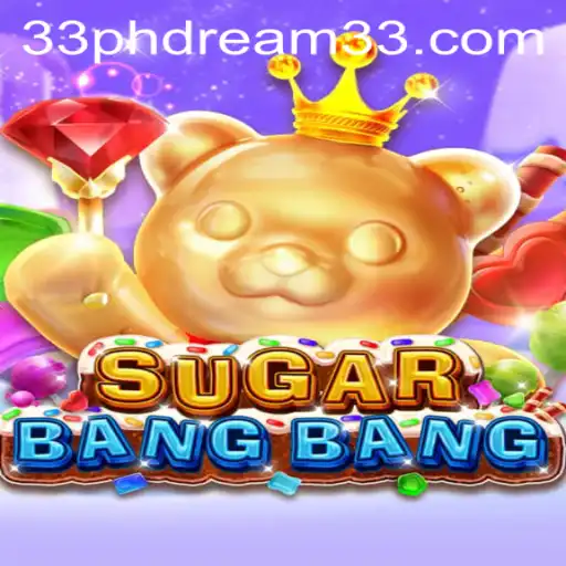 Dive into the Excitement of SUGARBANGBANG: The PH Dream 33 Adventure