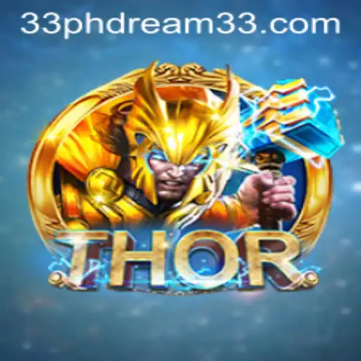 The Exciting World of THOR: A Closer Look at PH Dream 33