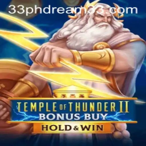 Exploring the Realm of TempleofThunderIIBonusBuy and PH Dream 33