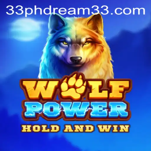 Exploring the Enigmatic World of WolfPower: A Journey Through Ph Dream 33